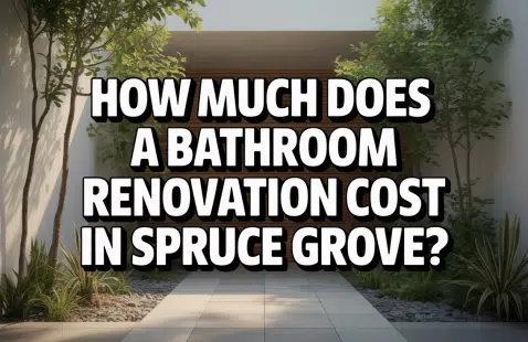 How Much Does a Bathroom Renovation Cost in Spruce Grove?